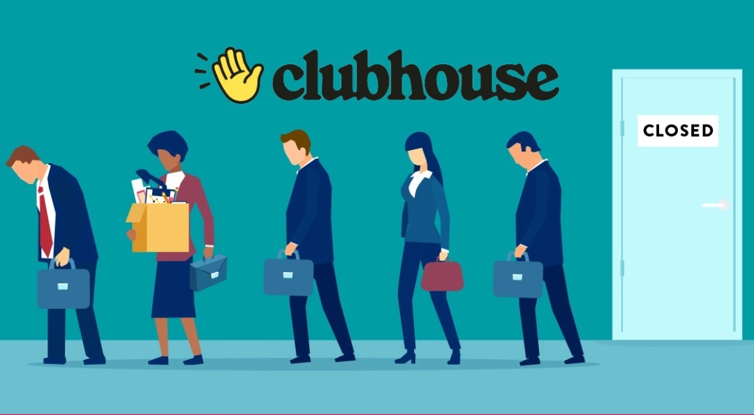 Clubhouse lays off more than half of its staff in response to changing customer habits and remote work complexities