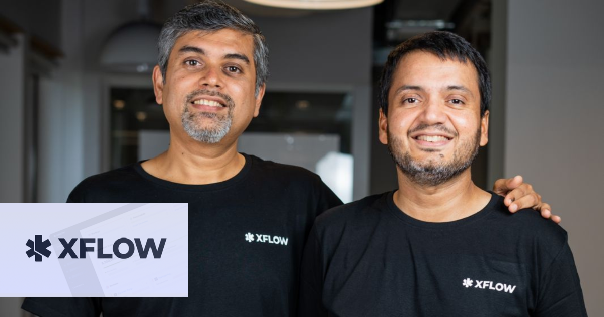 Cross-border payments solutions startup XFlow raised $10.2 million led by Square Peg