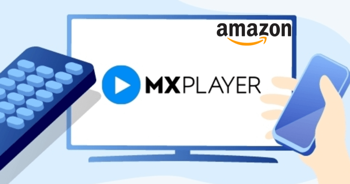 Amazon India acquires MX Player at a marked-down value