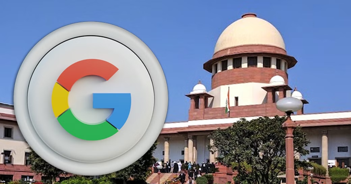 Supreme Court to hear Google and CCI appeals in anti-competitive case on July 14