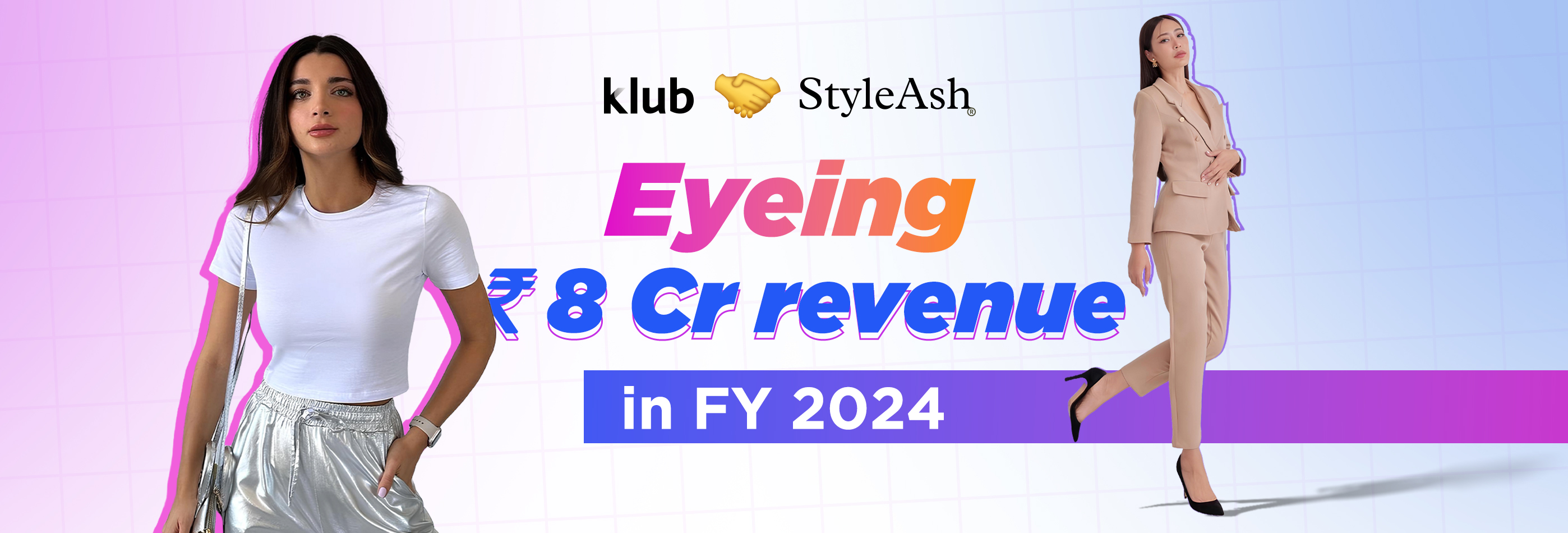 StyleAsh secures strategic funding from Klub to fuel growth, targets INR 8 crores revenue in FY 2024