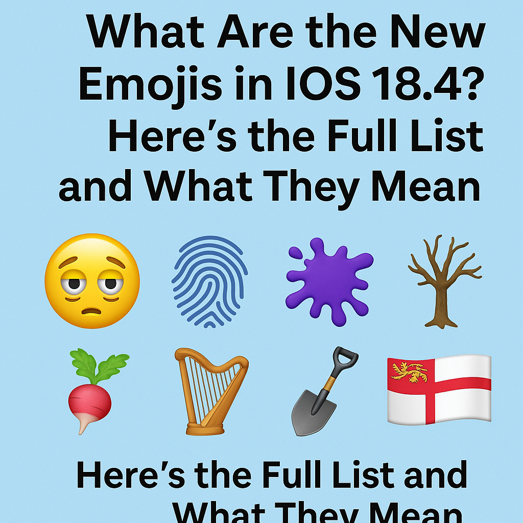 new emojis in iOS 18.4