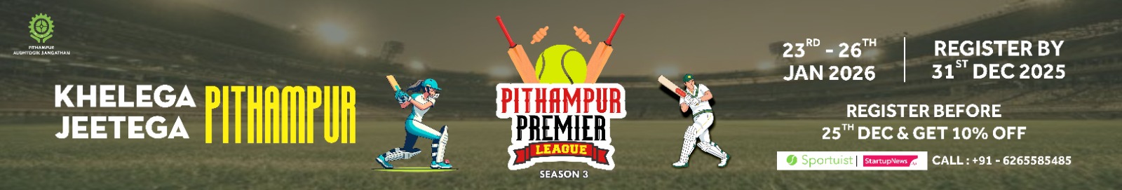 Pithampur Premier League | Indore | 23-26 January 2026

