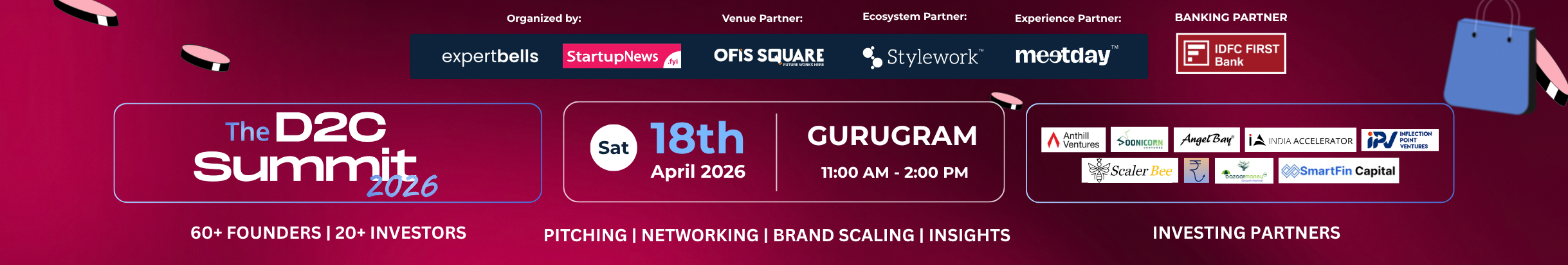 D2C Summit | Gurugram | April 18, 2026 Organised by StartupNews.fyi
